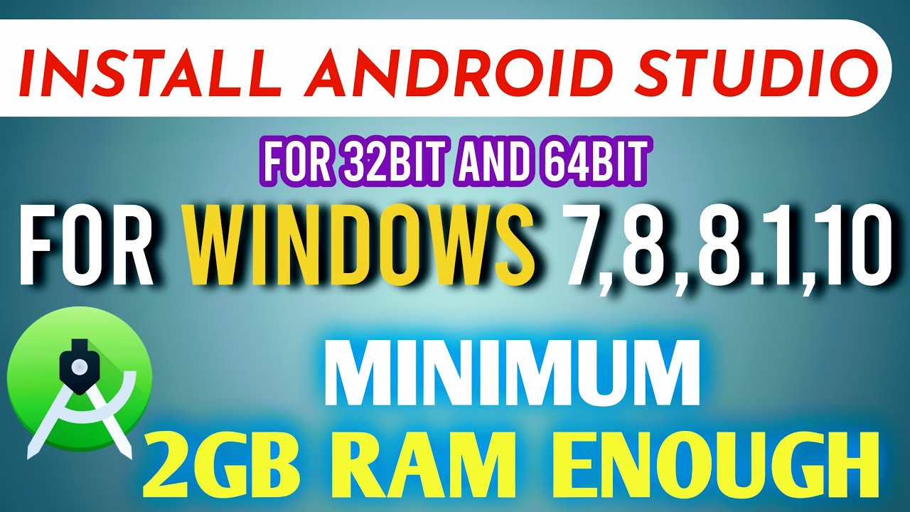 android studio for windows 7 32 bit 2gb ram download